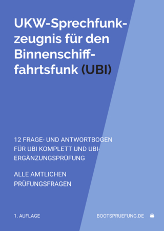 UKW-Sprechfunkzeugnis (UBI): Prüfungsfragen