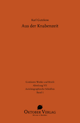 Aus der Knabenzeit - Karl Gutzkow