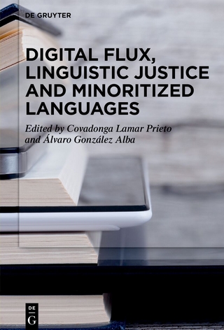 Digital Flux, Linguistic Justice and Minoritized Languages