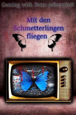 Mit den Schmetterlingen fliegen