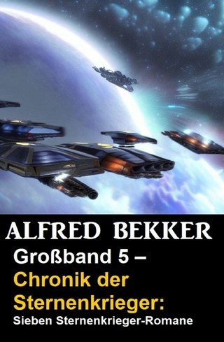 Großband 5 - Chronik der Sternenkrieger: Sieben Sternenkrieger-Romane