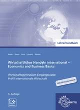 Lehrerhandbuch zu 94049 Wirtschaftliches Handeln international - Feist, Theo; Lüpertz, Viktor; Bader, Stefan; Bayer, Ulrich; Rätzke, Elena