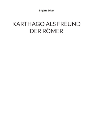 Karthago als Freund der Römer