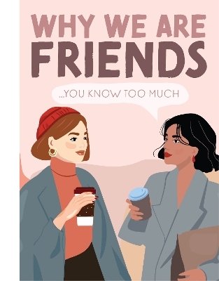 Why We're Friends -  Bee Three Books