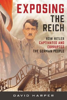 Exposing the Reich - David Harper
