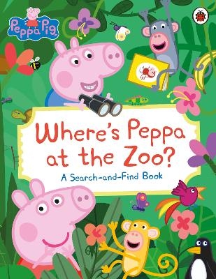 Peppa Pig: Where&rsquo;s Peppa at the Zoo? -  Peppa Pig