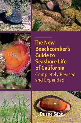 The New Beachcombers Guide to Seashore Life of Californi - J. Duane Sept