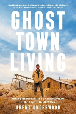 Ghost Town Living - Brent Underwood