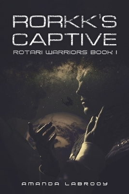 Rorkk's Captive - Amanda Labrooy