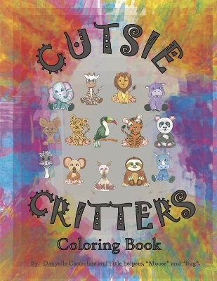 Cutsie Critters Coloring Book - Danyelle Casterline