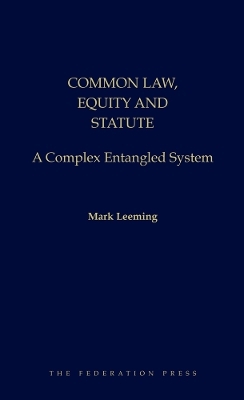 Common Law, Equity and Statute