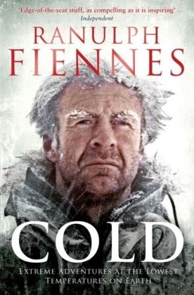 Cold -  Ranulph Fiennes