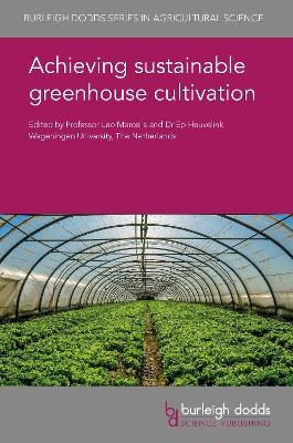 Achieving Sustainable Greenhouse Cultivation - 