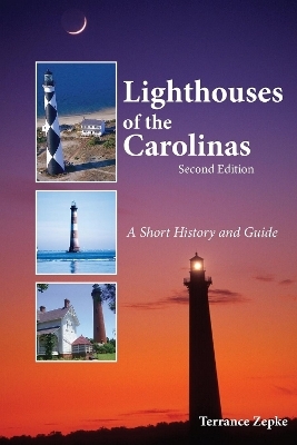 Lighthouses of the Carolinas - Terrance Zepke
