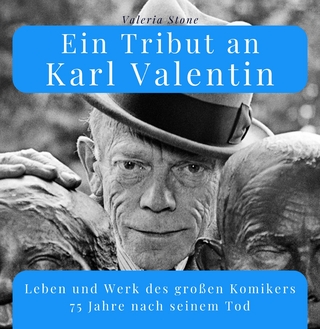 Ein Tribut an Karl Valentin