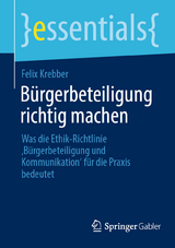 B&uuml;rgerbeteiligung richtig machen - Felix Krebber
