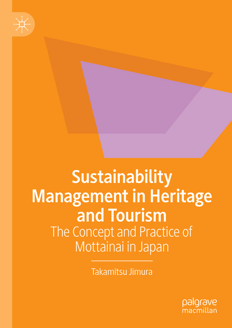 Sustainability Management in Heritage and Tourism - Takamitsu Jimura