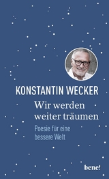 Wir werden weiter tr&auml;umen - Konstantin Wecker