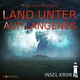 Insel-Krimi 28: Land unter auf Langene&szlig; - Markus Topf, Timo Reuber