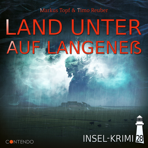 Insel-Krimi 28: Land unter auf Langene&szlig; - Markus Topf, Timo Reuber