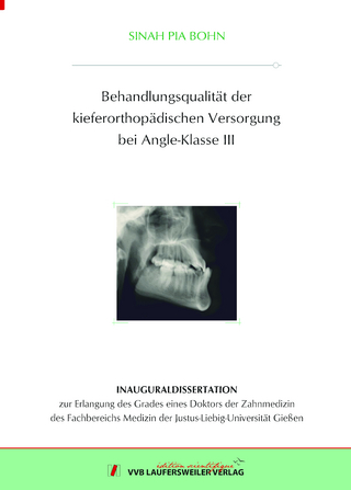Behandlungsqualität der kieferorthopädischen Versorgung bei Angle-Klasse III