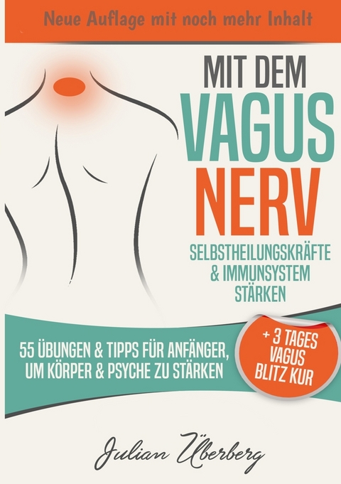 Mit dem VAGUS NERV Selbstheilungskr&auml;fte & Immunsystem st&auml;rken - Julian &Uuml;berberg