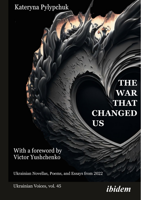 The War that Changed Us - Kateryna Pylypchuk