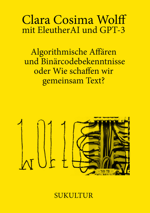 Algorithmische Aff&auml;ren und Bin&auml;rcodebekenntnisse oder Wie schaffen wir gemeinsam Text? - Clara Cosima Wolff