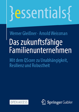 Das zukunftsf&auml;hige Familienunternehmen - Werner Glei&szlig;ner, Arnold Weissman