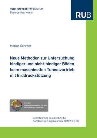 Neue Methoden zur Untersuchung bindiger und nicht-bindiger Böden beim maschinellen Tunnelvortrieb mit Erddruckstützung