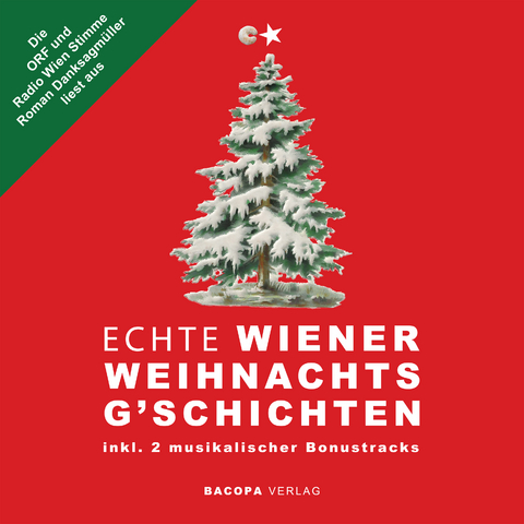 H&ouml;rbuch. Die ORF und Radio Wien Stimme Roman Danksagm&uuml;ller liest aus Echte Wiener Weihnachtsg`schichten - Roman Danksagm&uuml;ller