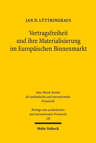 Vertragsfreiheit und ihre Materialisierung im Europäischen Binnenmarkt