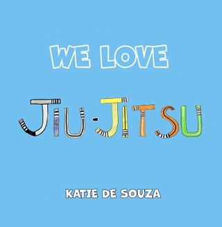 We Love Jiu-Jitsu