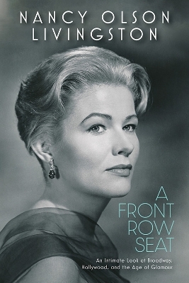 A Front Row Seat - Nancy Olson Livingston