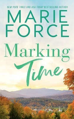 Marking Time - Marie Force
