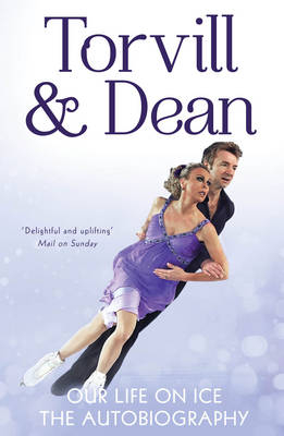 Our Life on Ice -  Christopher Dean,  Jayne Torvill