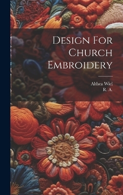 Design For Church Embroidery - R A, Althea Wiel