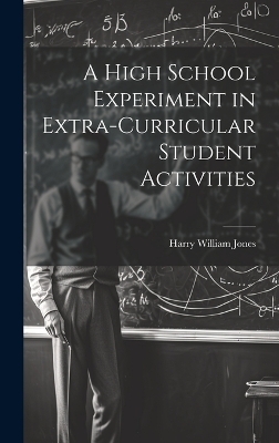 A High School Experiment in Extra-curricular Student Activities