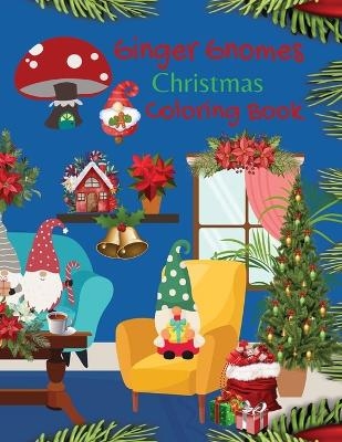 Ginger Gnome Christmas Coloring Book - Kandice Merrick