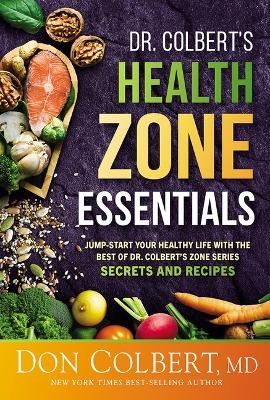 Dr. Colbert's Health Zone Essentials - Don Colbert