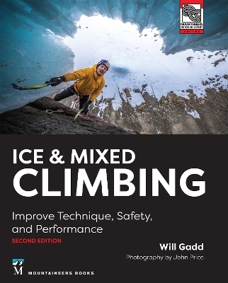Ice & Mixed Climbing - Will Gadd