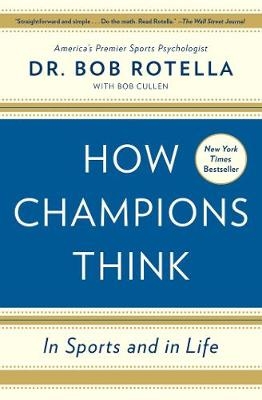 How Champions Think -  Bob Rotella