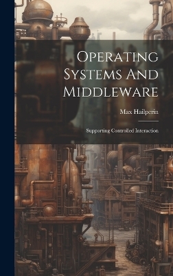 Operating Systems And Middleware