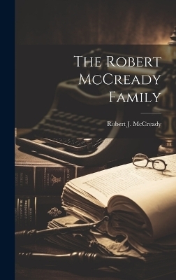 The Robert McCready Family - 