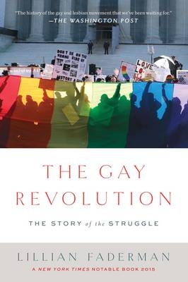 Gay Revolution -  Lillian Faderman