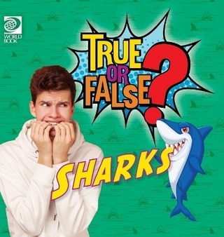 True or False? Sharks