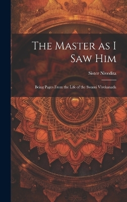 The Master as I saw Him - Sister Nivedita