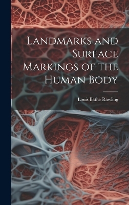 Landmarks and Surface Markings of the Human Body