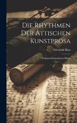 Die Rhythmen Der Attischen Kunstprosa
