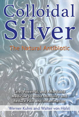 Colloidal Silver